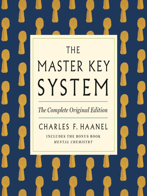 Title details for The Master Key System by Charles F. Haanel - Available